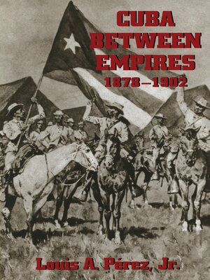 cover image of Cuba between Empires, 1878-1902